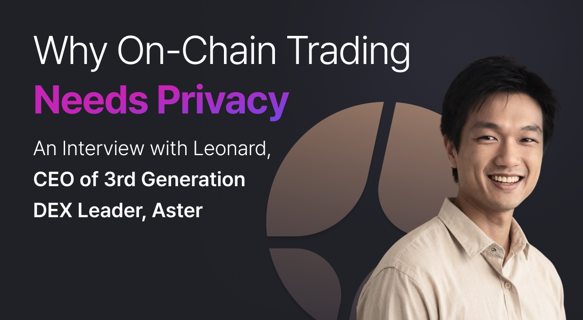 [Interview] Aster’s Vision for the Future of DeFi: "Product Competitiveness and Absolute Privacy are the Essence" image