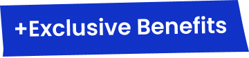 Exclusive Benefits